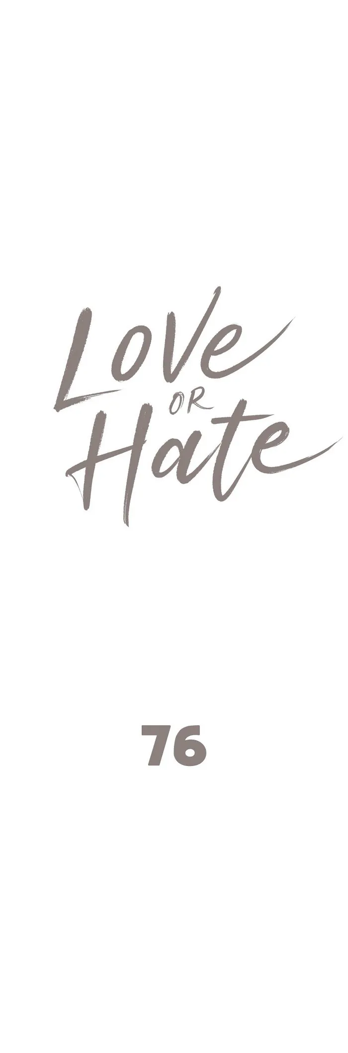 Love Or Hate - Chapter 76 Page 2
