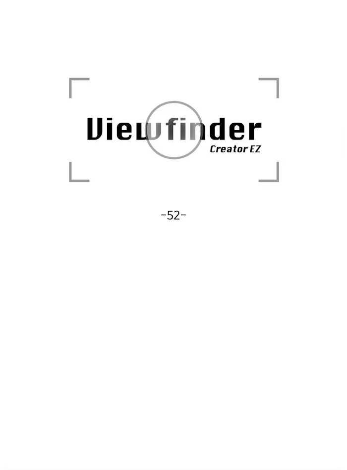Viewfinder (Ez) - Chapter 52 Page 10