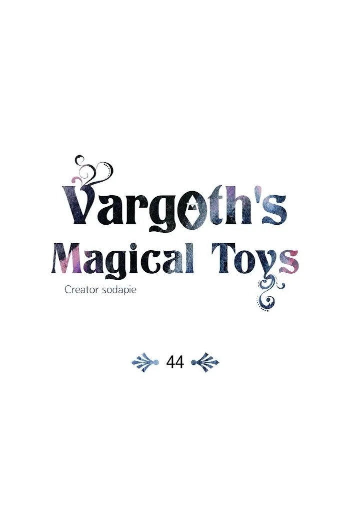 Vargoth’s Magical Toys - Chapter 44 Page 6