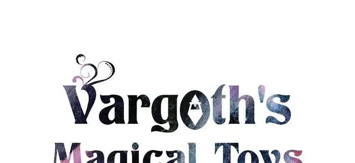 Vargoth’s Magical Toys - Chapter 49 Page 4