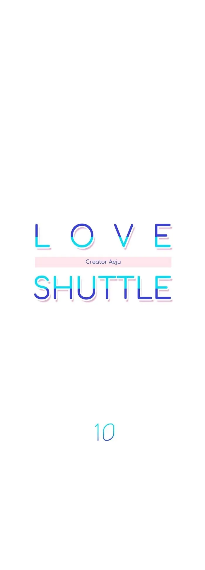 Love Shuttle - Chapter 10 Page 8