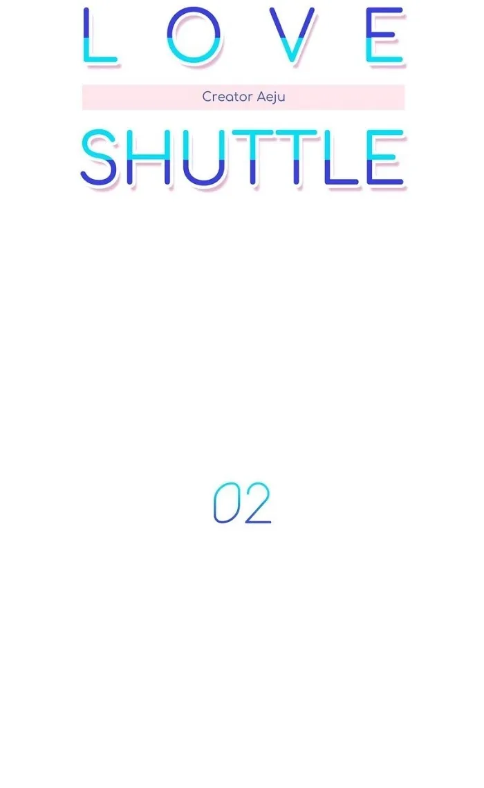 Love Shuttle - Chapter 2 Page 6