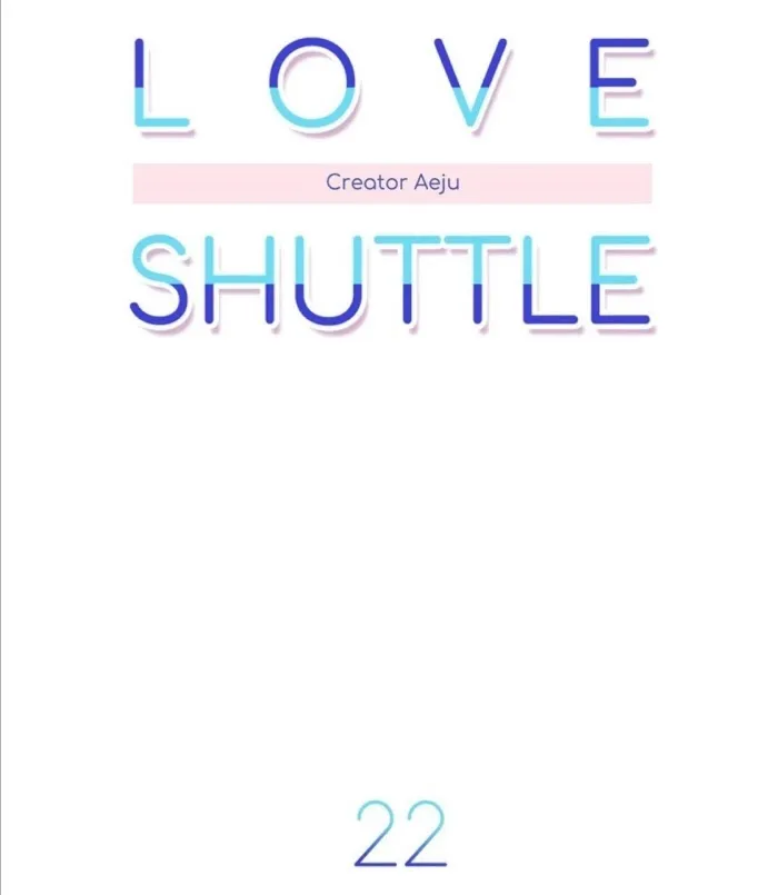 Love Shuttle - Chapter 22 Page 1
