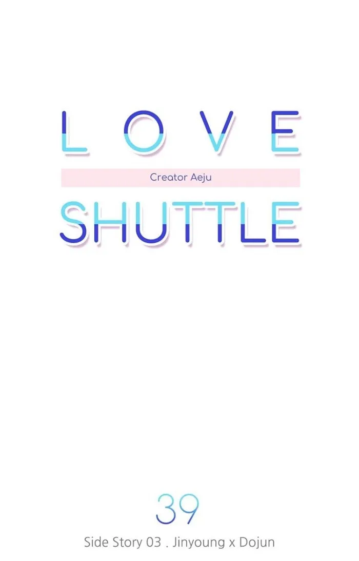 Love Shuttle - Chapter 39 Page 22