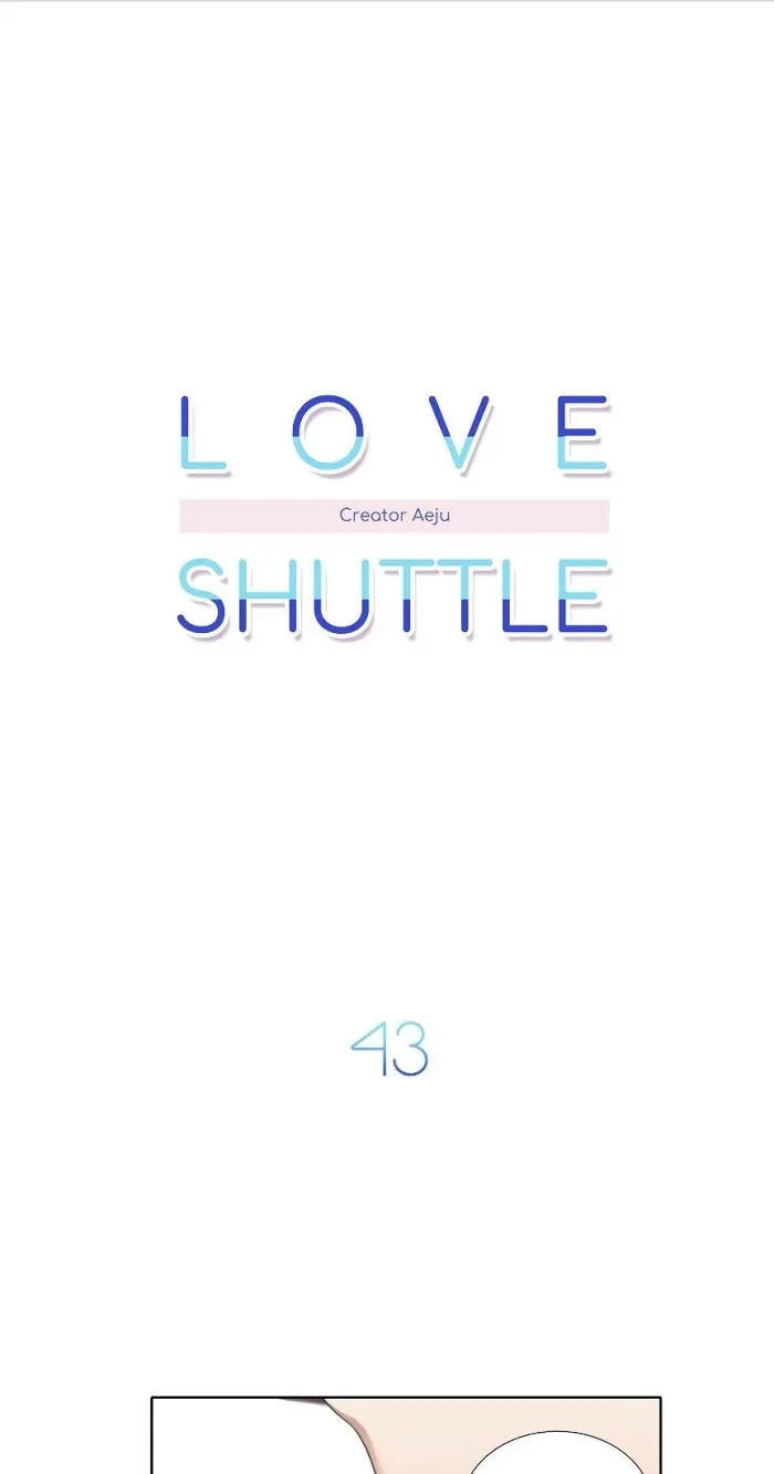 Love Shuttle - Chapter 43 Page 4