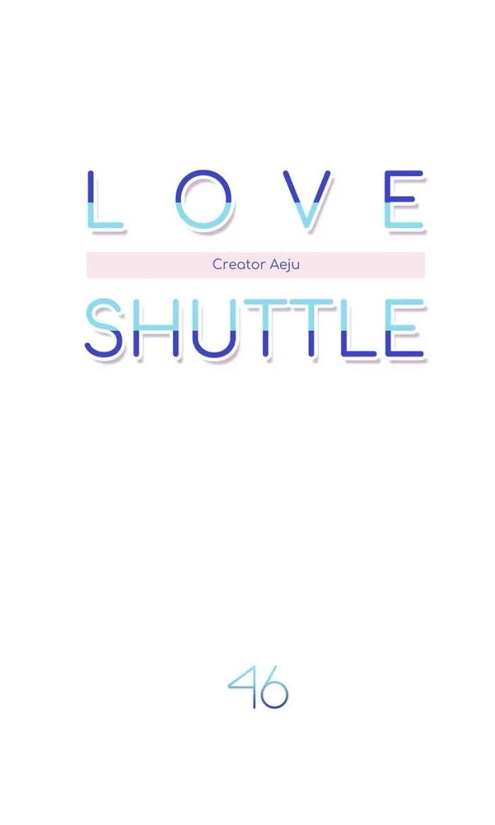 Love Shuttle - Chapter 46 Page 5