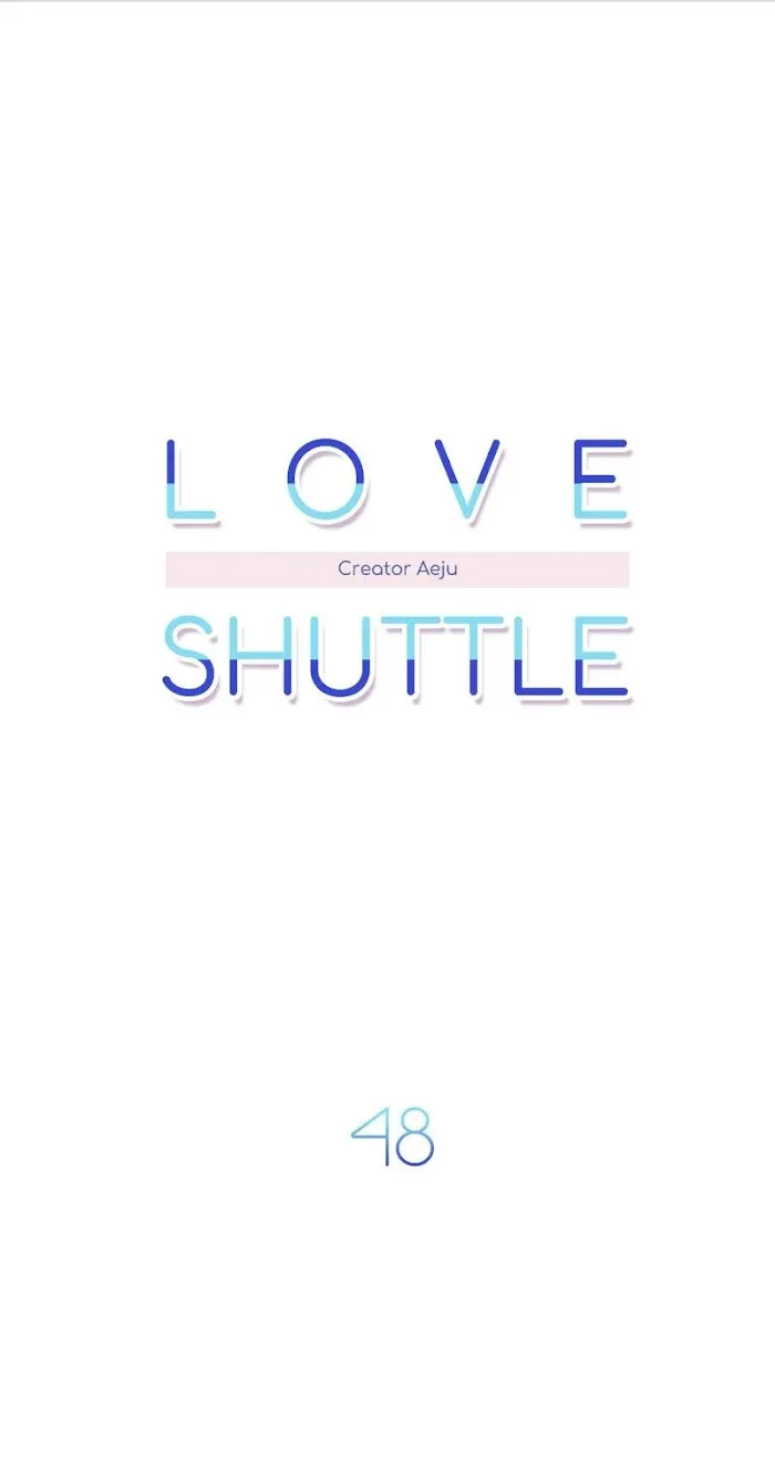 Love Shuttle - Chapter 48 Page 11
