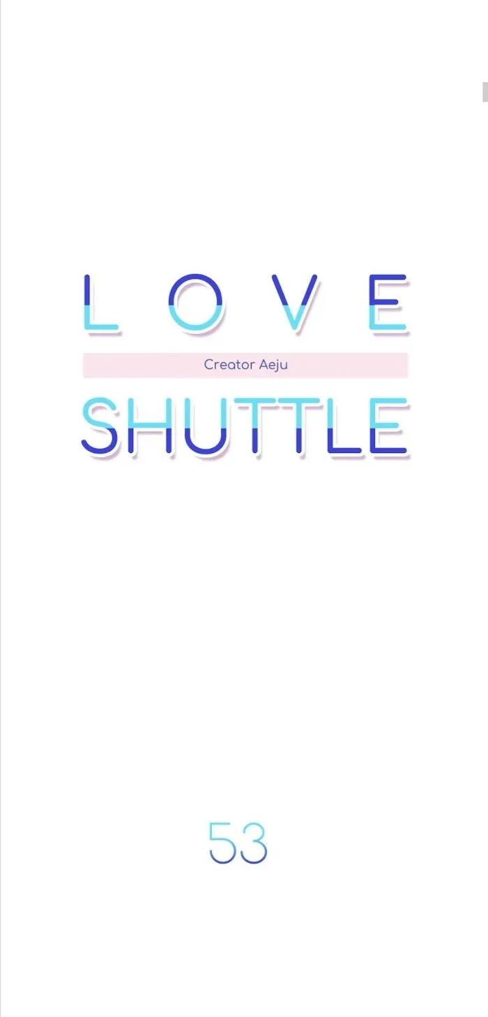 Love Shuttle - Chapter 53 Page 5