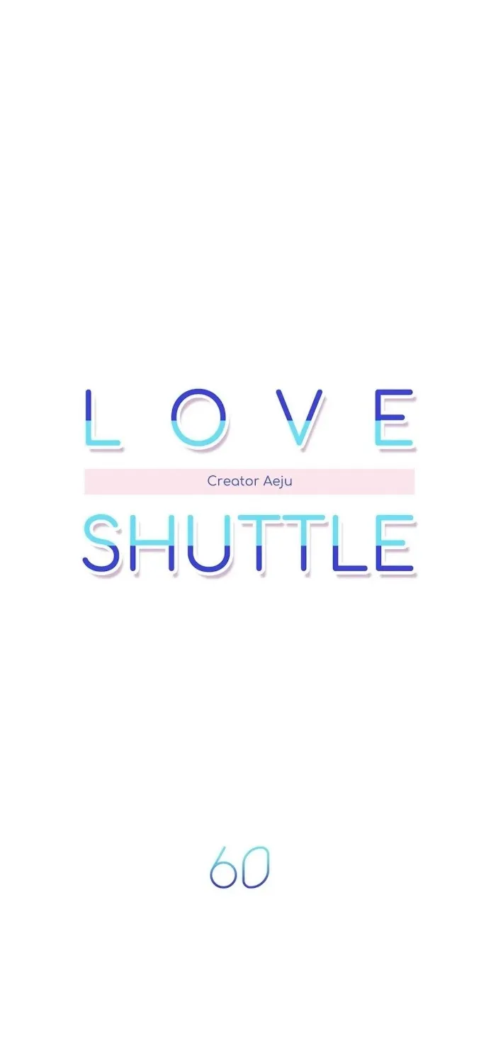 Love Shuttle - Chapter 60 Page 8