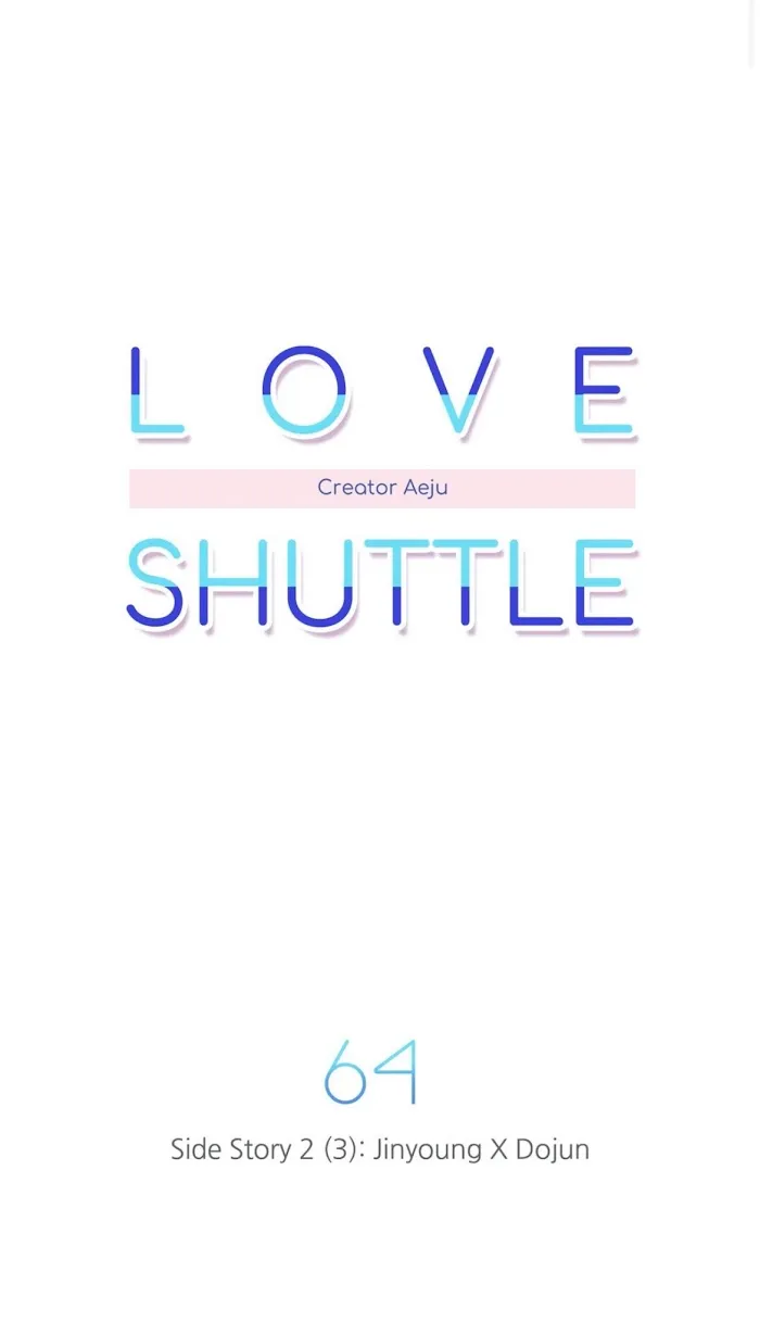Love Shuttle - Chapter 64 Page 4