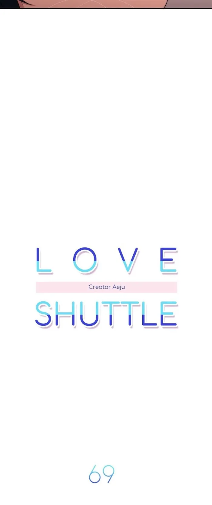 Love Shuttle - Chapter 69 Page 5