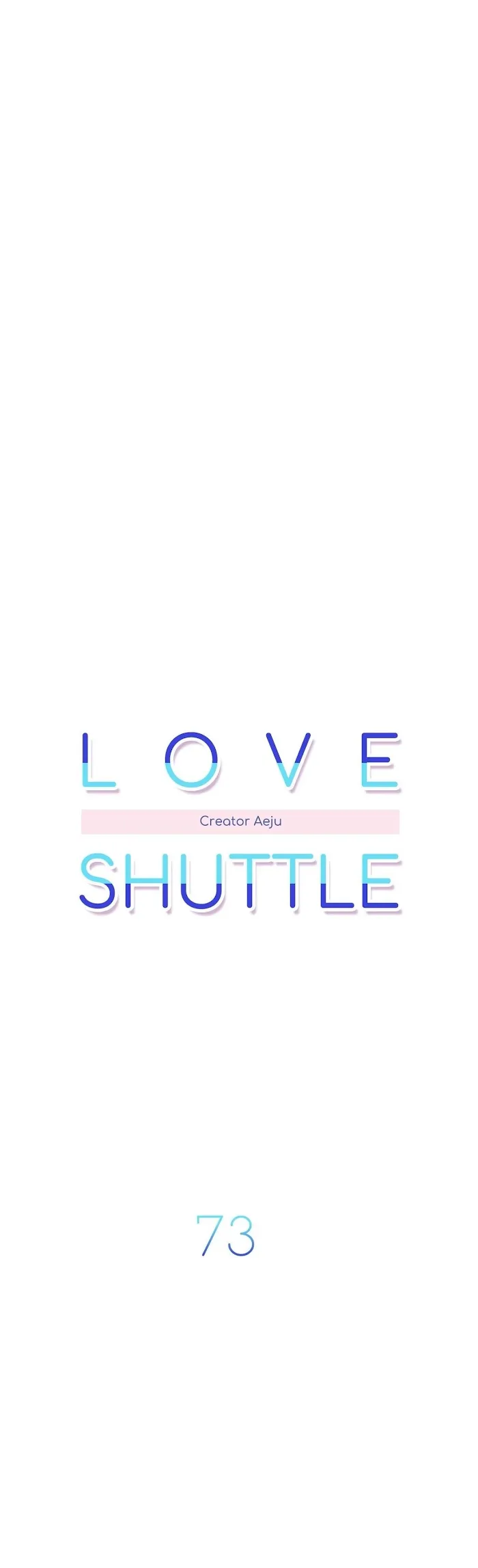 Love Shuttle - Chapter 73 Page 7