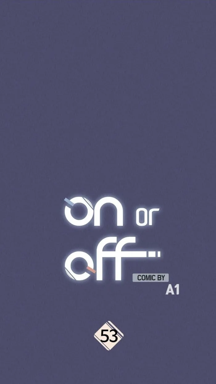 On Or Off - Chapter 53 Page 2