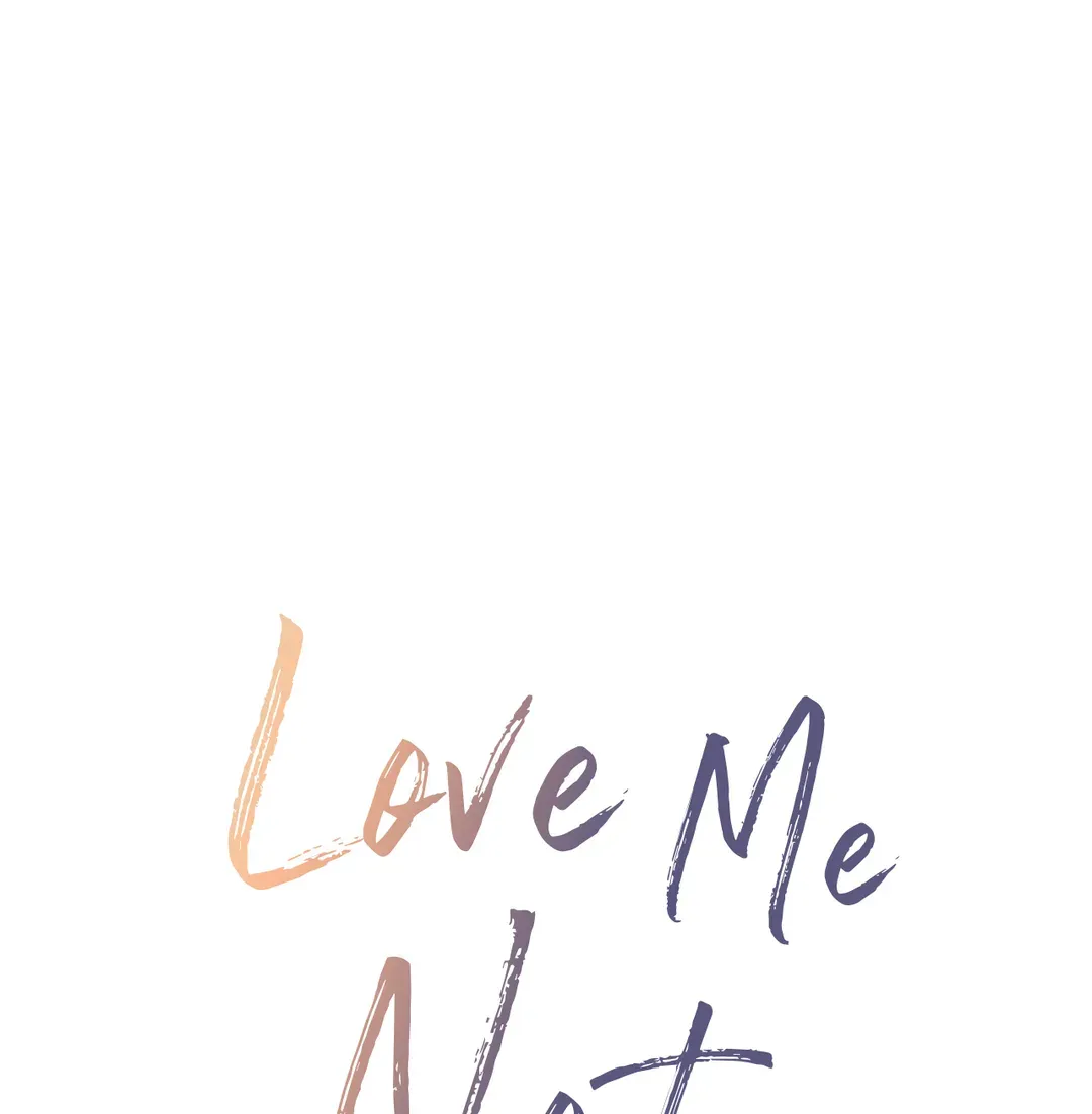 Love Me Not - Chapter 103 Page 16