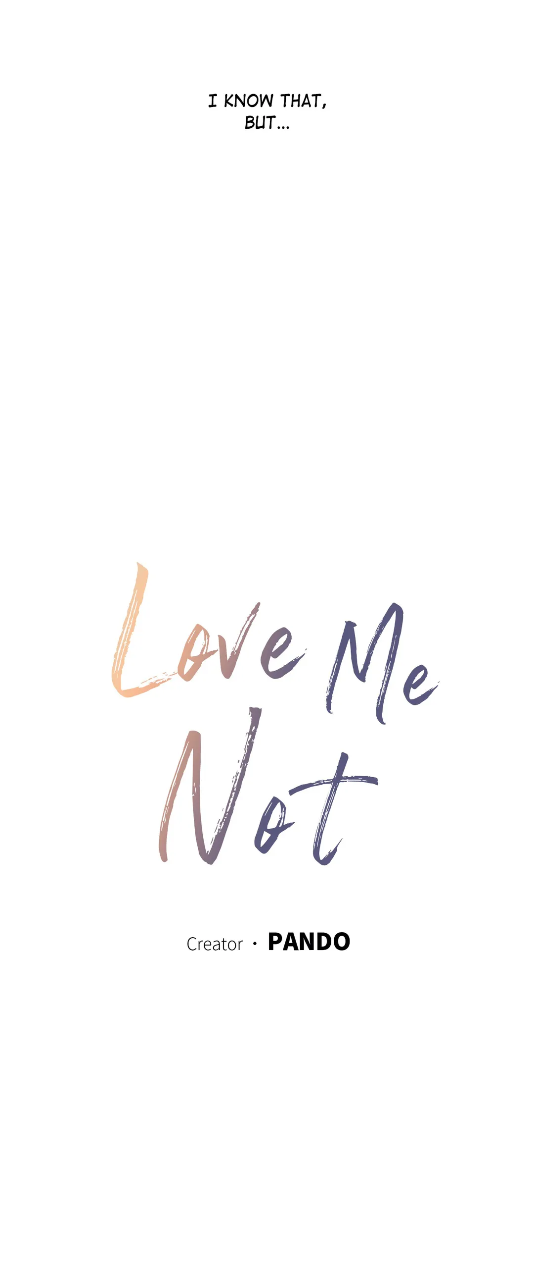 Love Me Not - Chapter 30 Page 3