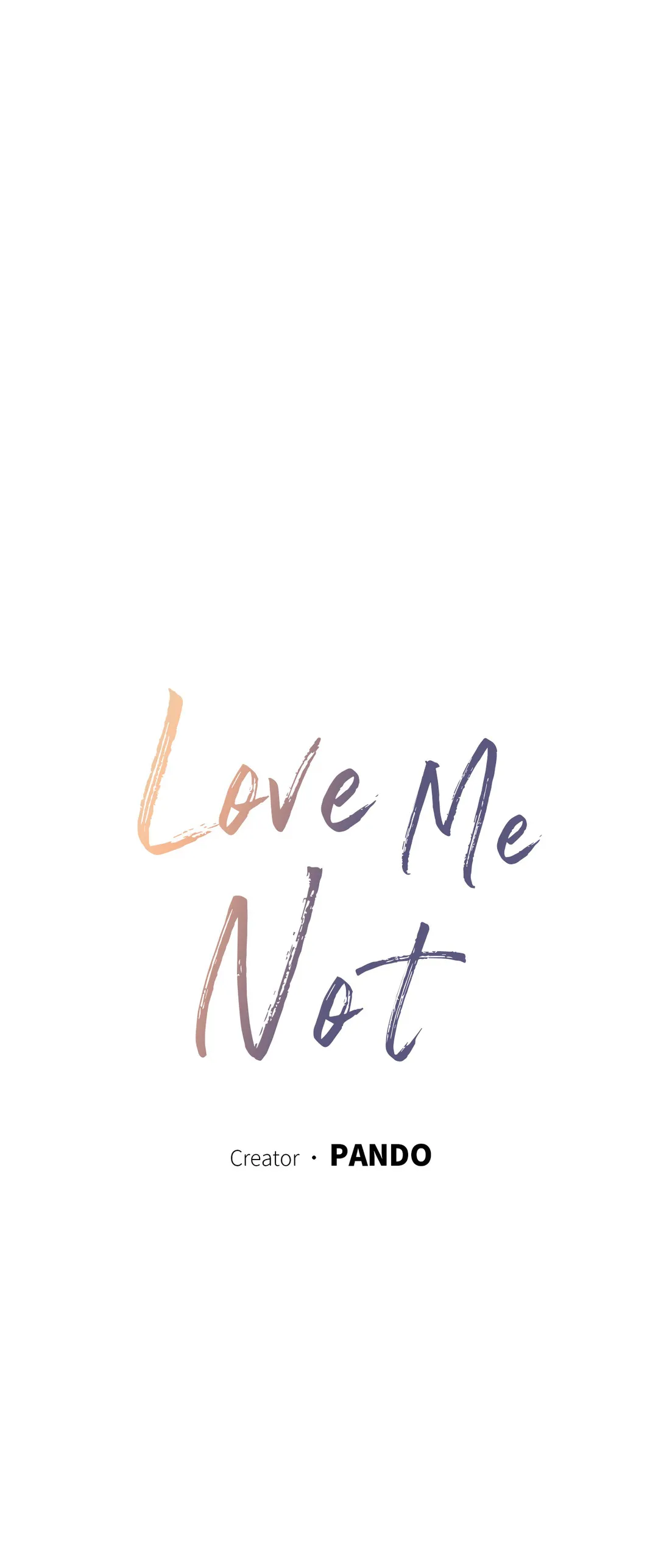 Love Me Not - Chapter 43 Page 1