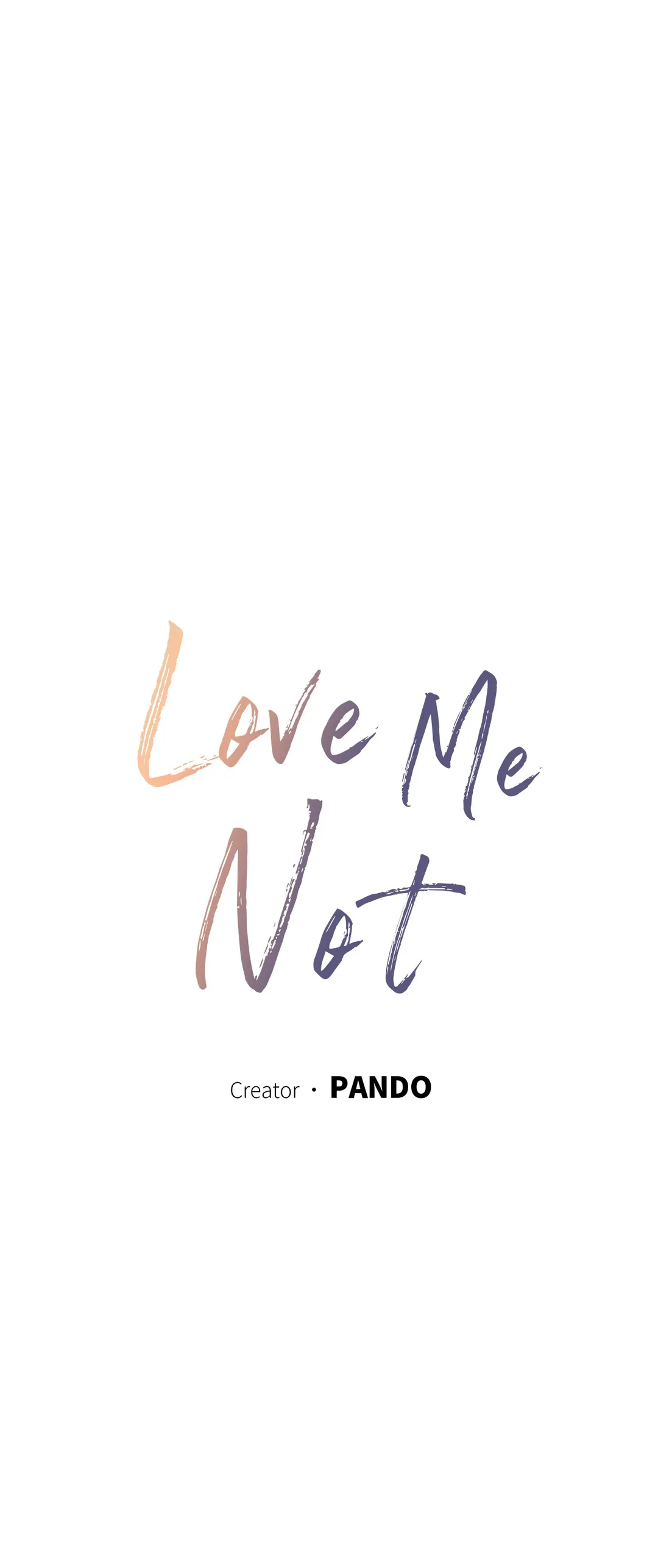 Love Me Not - Chapter 49 Page 4