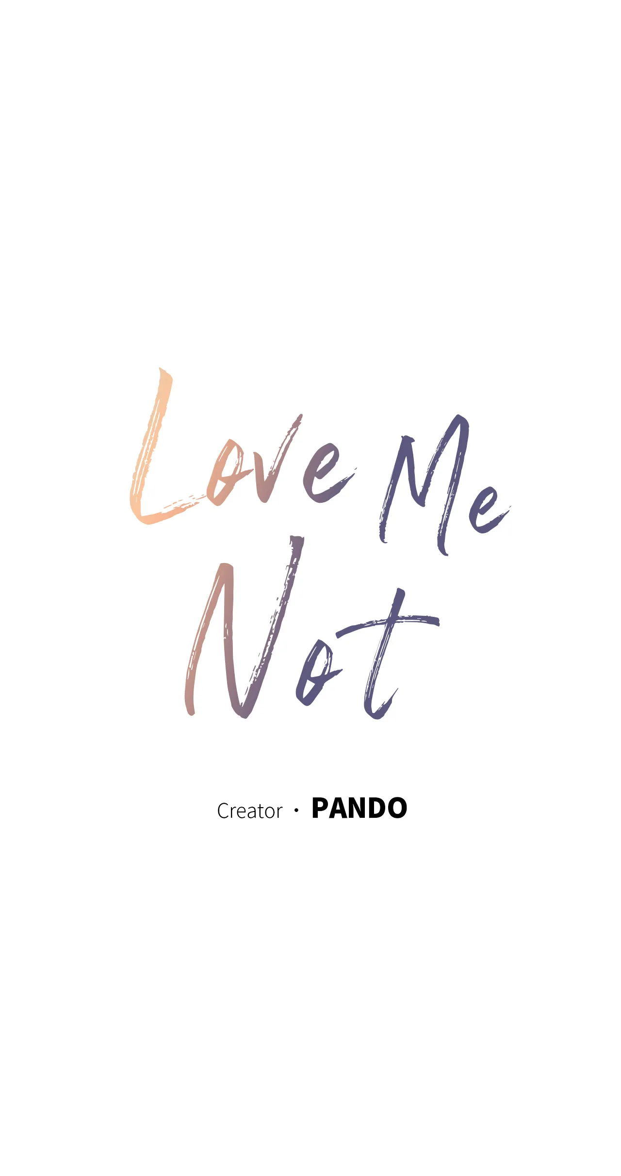Love Me Not - Chapter 54 Page 1