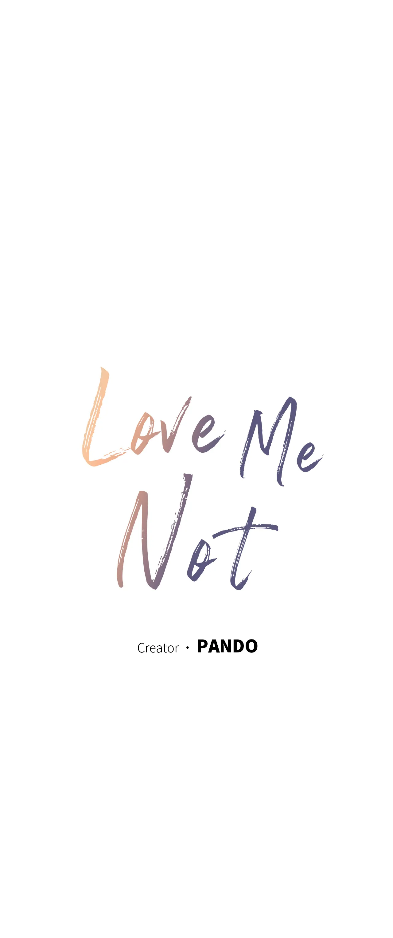 Love Me Not - Chapter 55 Page 2
