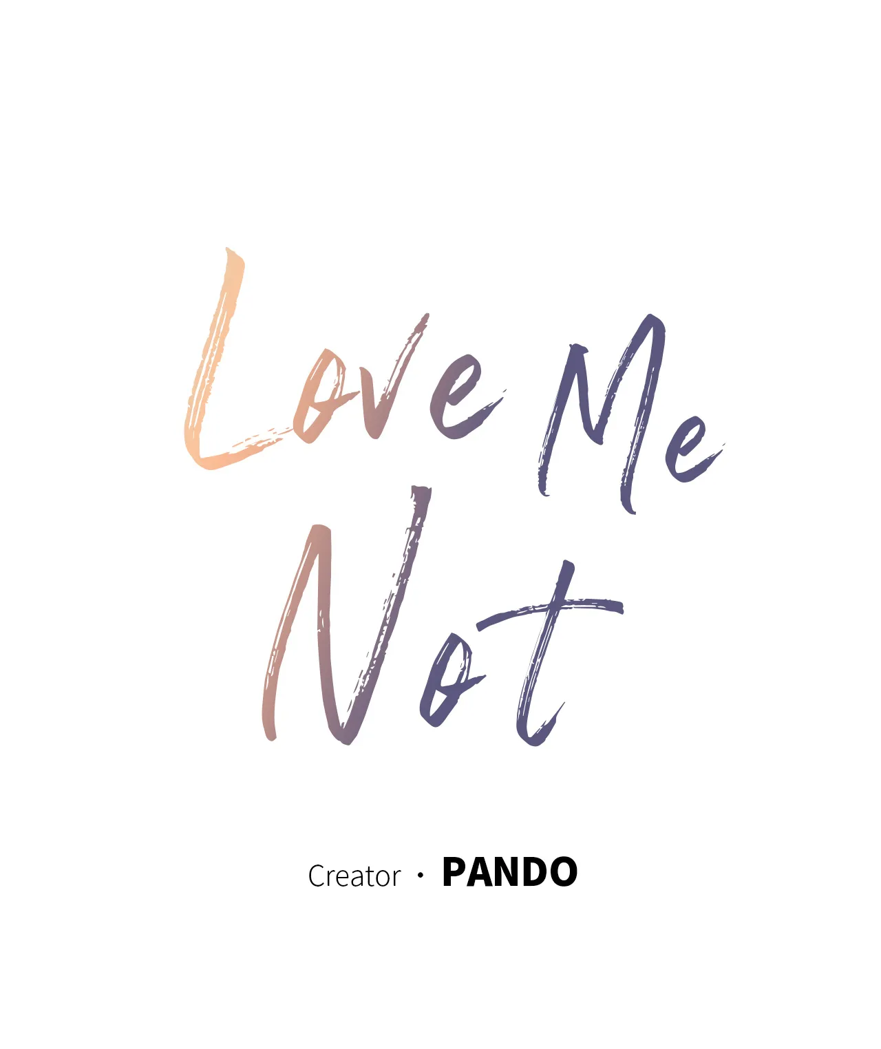 Love Me Not - Chapter 57 Page 13