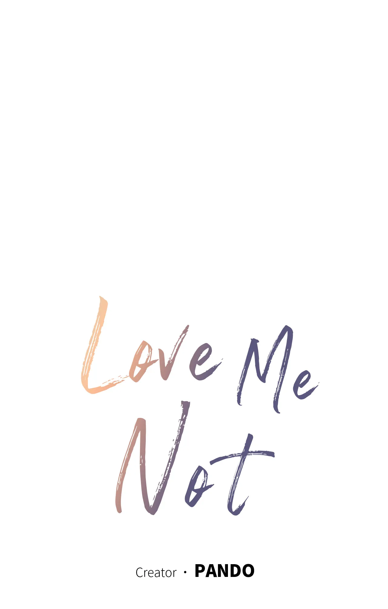 Love Me Not - Chapter 72 Page 2