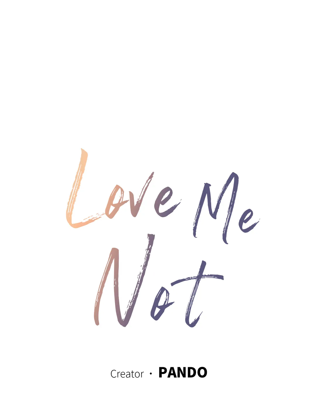 Love Me Not - Chapter 79 Page 3