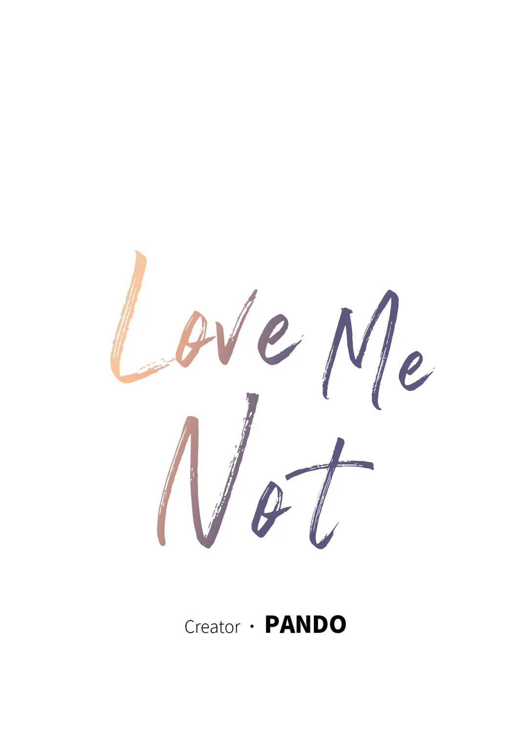 Love Me Not - Chapter 81 Page 3
