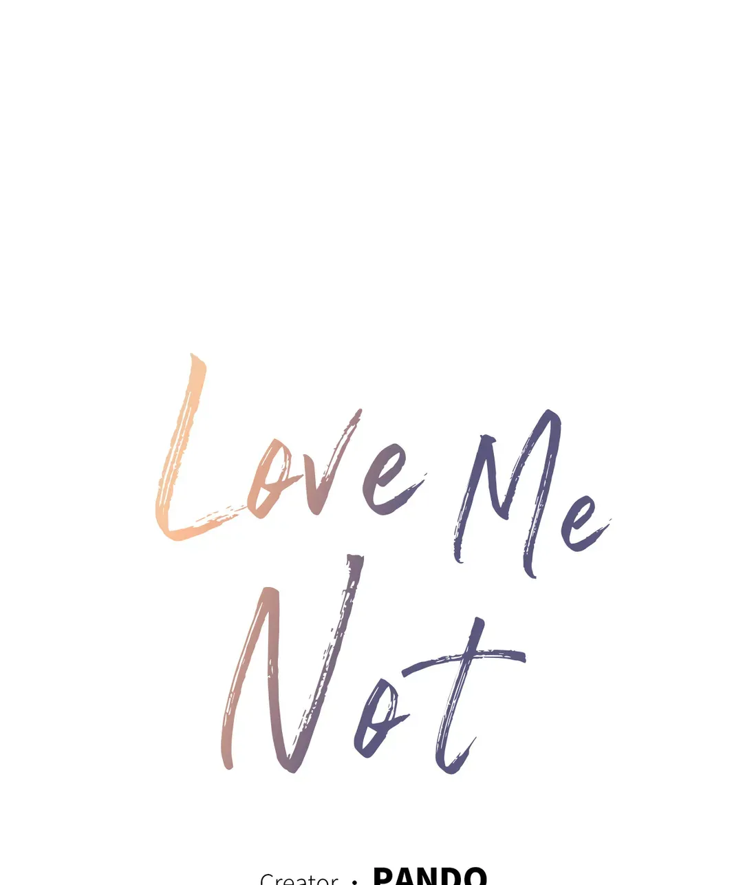 Love Me Not - Chapter 91 Page 3