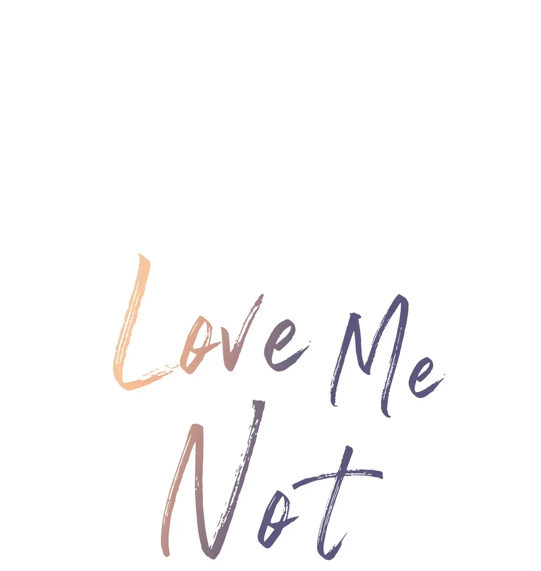 Love Me Not - Chapter 94 Page 3