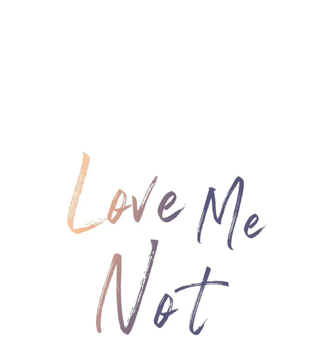 Love Me Not - Chapter 95 Page 3