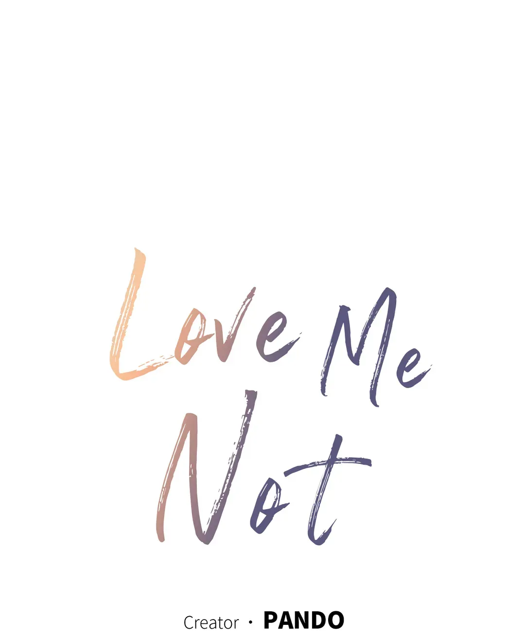Love Me Not - Chapter 96 Page 9