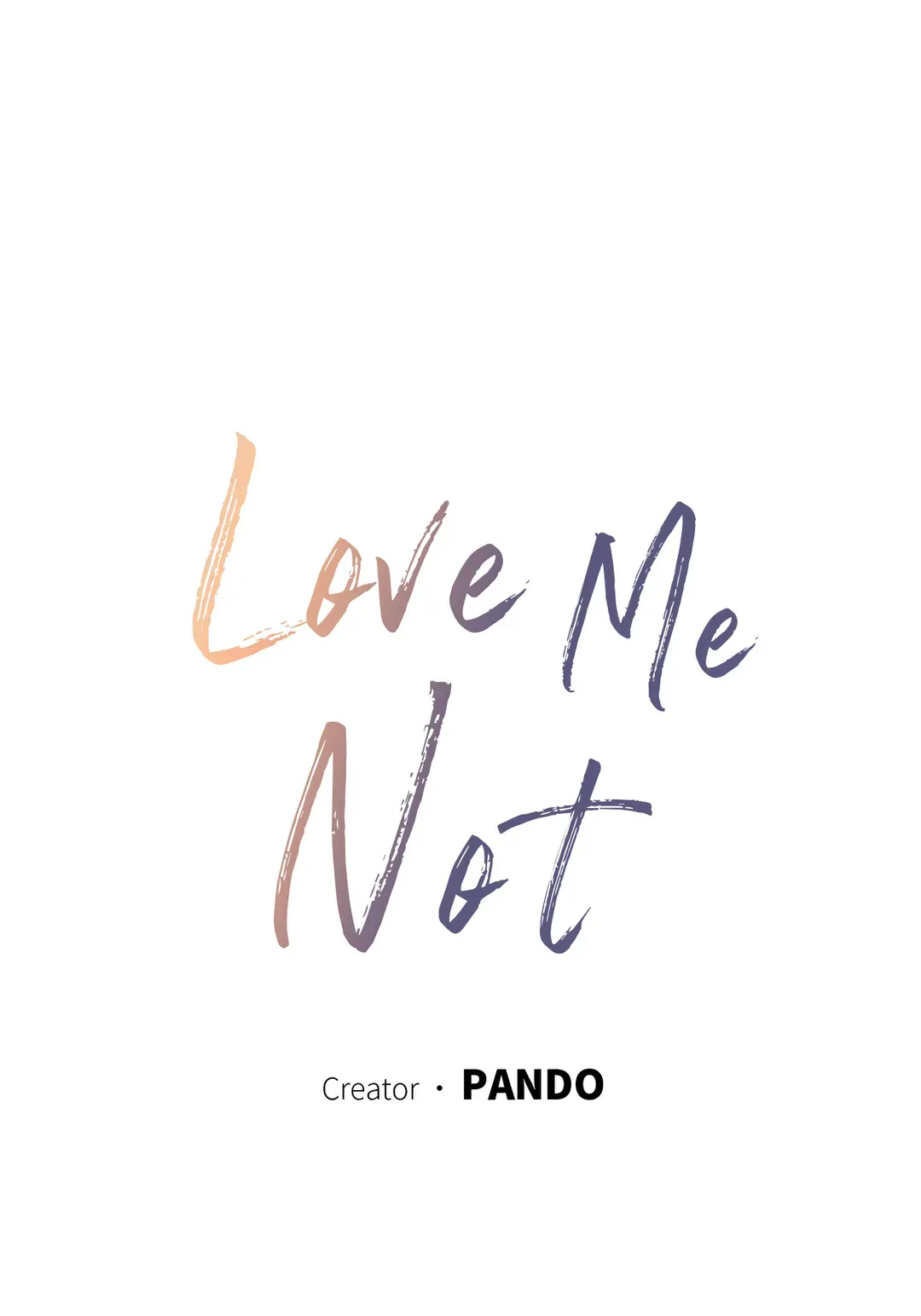 Love Me Not - Chapter 99 Page 3