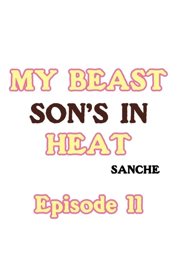 My Beast Son’s In Heat - Chapter 11 Page 1
