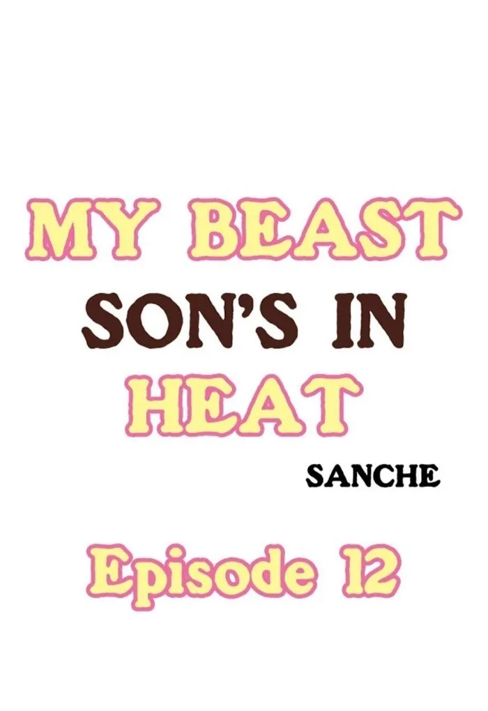 My Beast Son’s In Heat - Chapter 12 Page 1