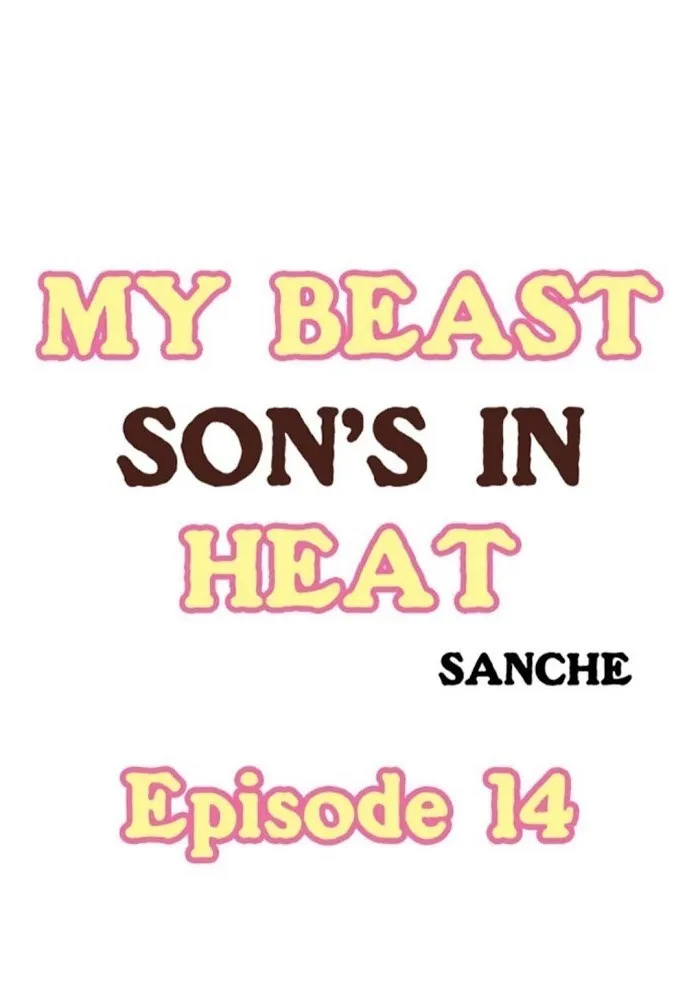 My Beast Son’s In Heat - Chapter 14 Page 1