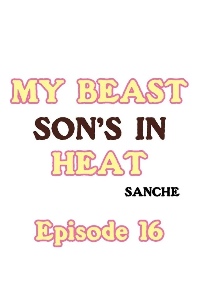 My Beast Son’s In Heat - Chapter 16 Page 1