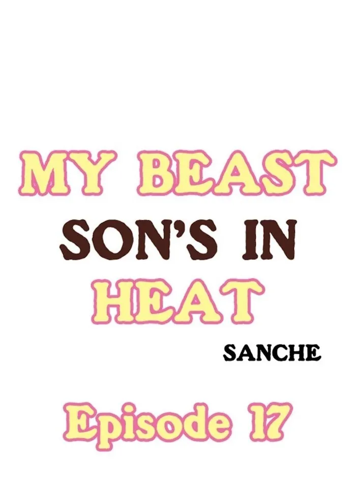 My Beast Son’s In Heat - Chapter 17 Page 1