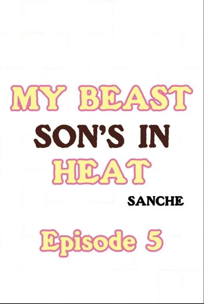 My Beast Son’s In Heat - Chapter 5 Page 1