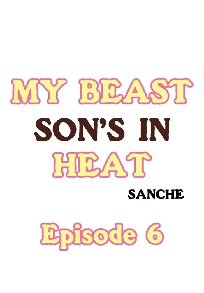 My Beast Son’s In Heat - Chapter 6 Page 1