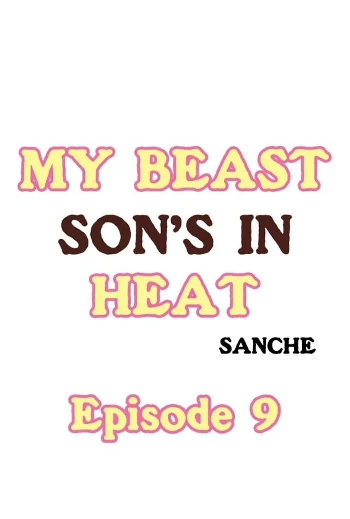 My Beast Son’s In Heat - Chapter 9 Page 1