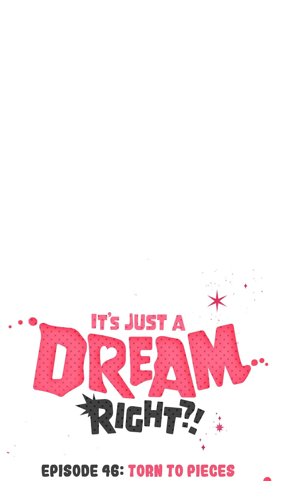 It’s Just a Dream…Right?! - Chapter 46 Page 9