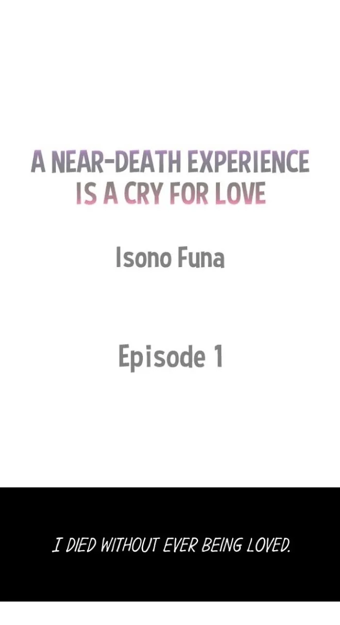 A Near-Death Experience is a Cry For Love - Chapter 1 Page 1