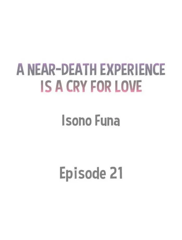A Near-Death Experience is a Cry For Love - Chapter 21 Page 1