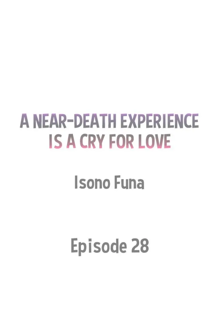 A Near-Death Experience is a Cry For Love - Chapter 28 Page 1