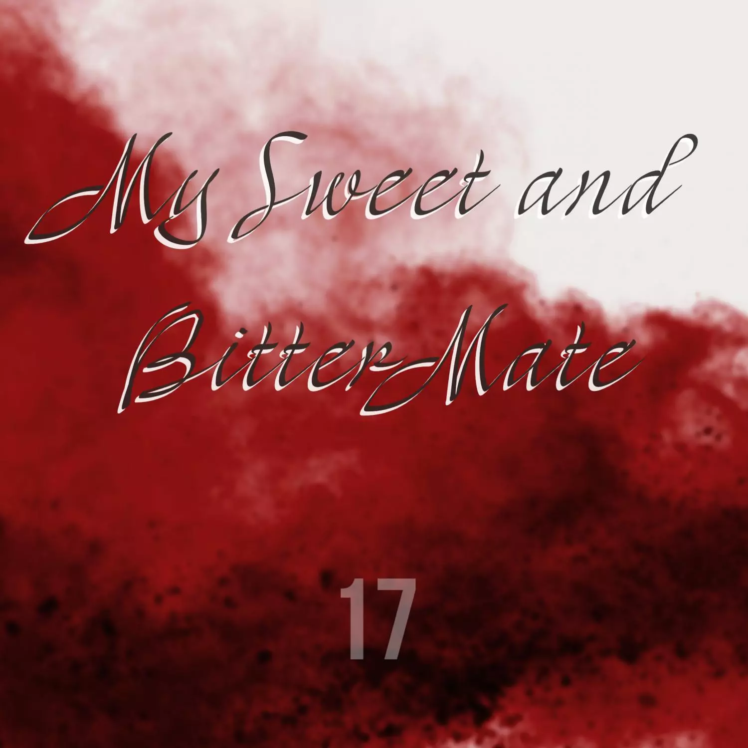 My Sweet And Bitter Mate - Chapter 17 Page 16