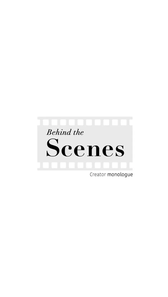 Behind The Scenes (Monologue) - Chapter 43 Page 1