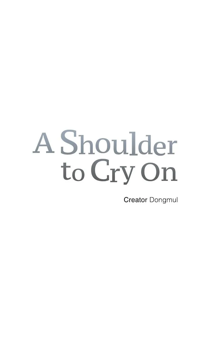 A Shoulder To Cry On - Chapter 11 Page 7