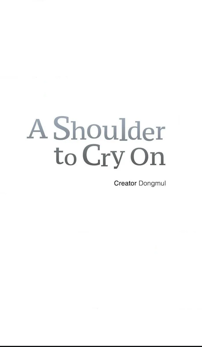 A Shoulder To Cry On - Chapter 12 Page 4