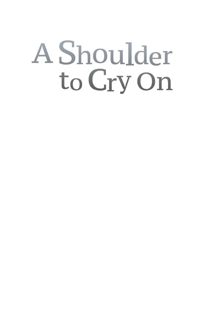 A Shoulder To Cry On - Chapter 5 Page 6