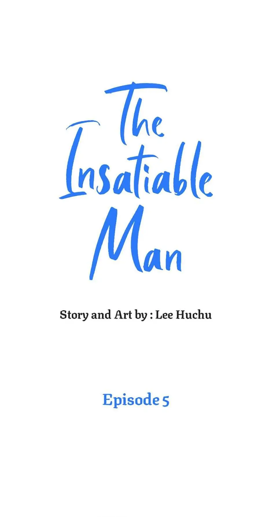 The Insatiable Man - Chapter 5 Page 1